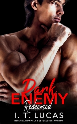 Dark Enemy Redeemed by I.T. Lucas