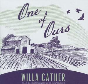 One of Ours by Willa Cather