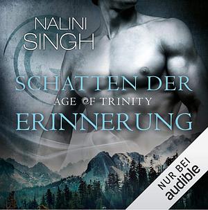 Age of Trinity - Schatten der Erinnerung by Nalini Singh