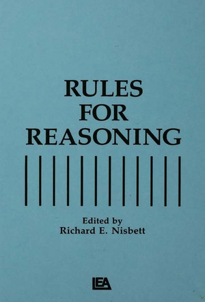 Rules for Reasoning by Richard E. Nisbett