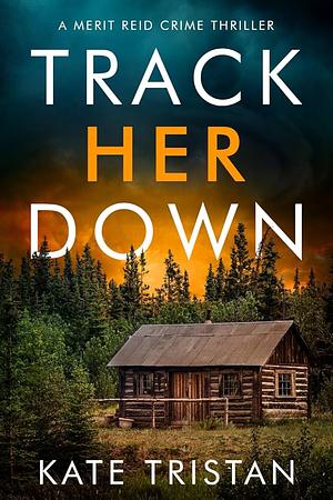 Track Her Down by Kate Tristan