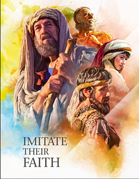 Imitate Their Faith by Watch Tower Bible and Tract Society of Pennsylvania 