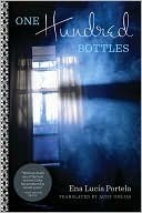 One Hundred Bottles by Achy Obejas, Ena Lucia Portela