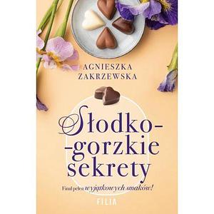 Słodko-gorzkie sekrety by Wydawnictwo Filia