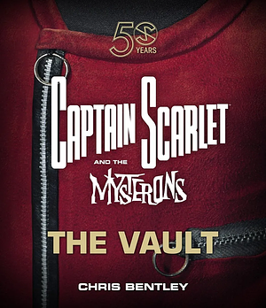Captain Scarlet The Vault by Chris Bentley