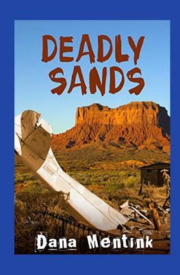 Deadly Sands by Dana Mentink