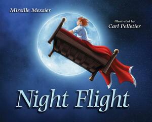 Night Flight by Mireille Messier