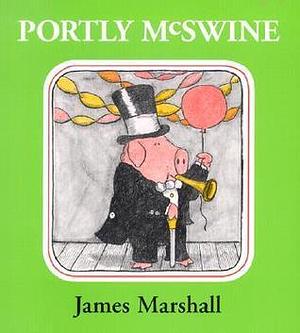Portly Mcswine by James Marshall, James Marshall