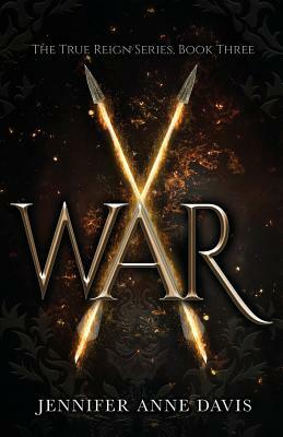 War by Jennifer Anne Davis