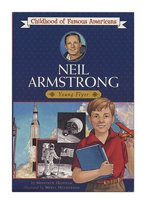 Neil Armstrong: Young Pilot by Montrew Dunham
