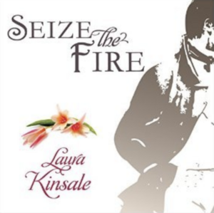 Seize the Fire by Laura Kinsale