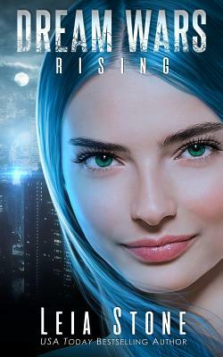 Dream Wars: Rising by Leia Stone