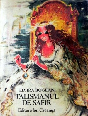 Talismanul de Safir by Elvira Bogdan