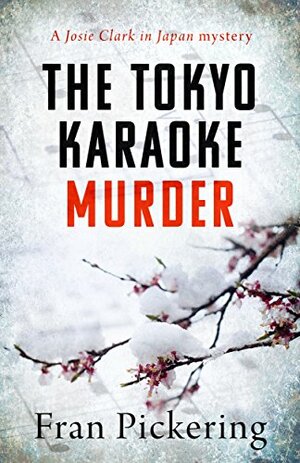 The Tokyo Karaoke Murder by Fran Pickering