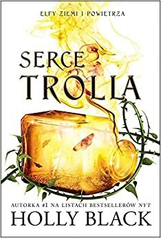 Serce Trolla by Holly Black