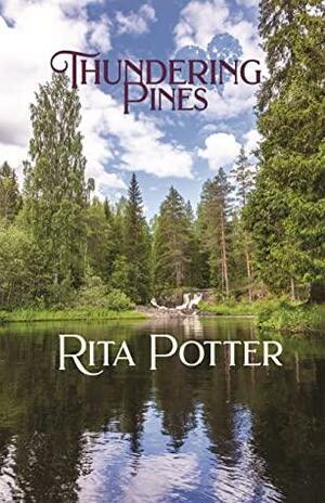 Thundering Pines by Rita Potter