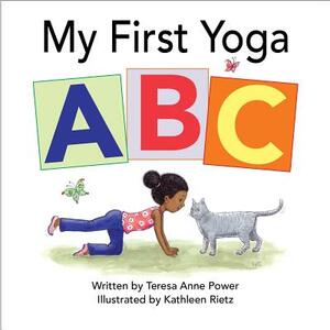 My First Yoga ABC by Teresa Anne Power