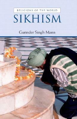 Sikhism by Gurinder Singh Mann