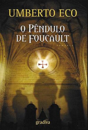 O pêndulo de Foucault by Umberto Eco