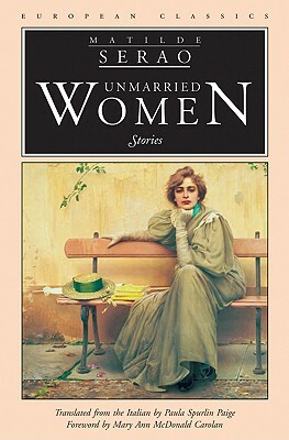 Unmarried Women: Stories by Matilde Serao