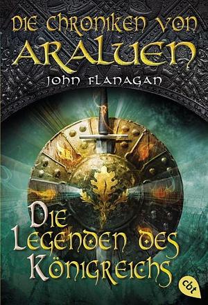 Die Legenden des Königreichs by John Flanagan