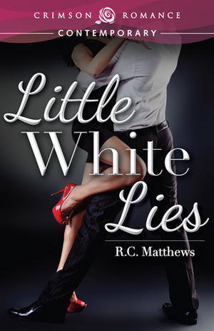 Little White Lies by R.C. Matthews