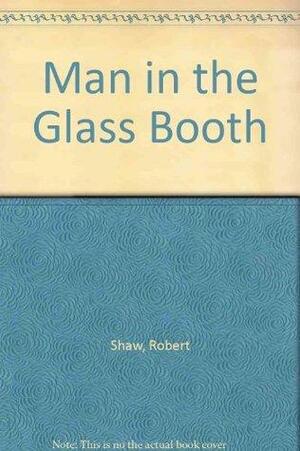 Man in the Glass Booth by Robert Shaw