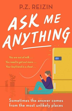Ask Me Anything by P.Z. Reizin