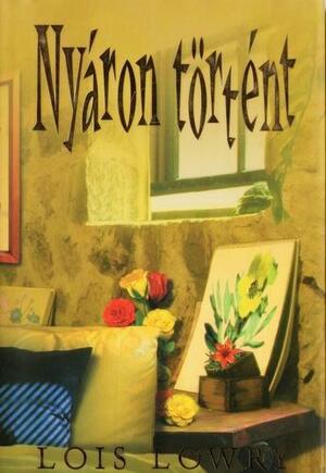 Nyáron történt by Lois Lowry