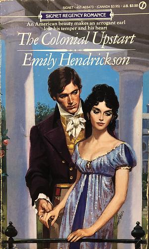 The Colonial Upstart by Emily Hendrickson