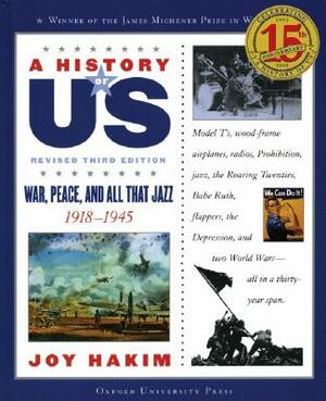 A History of Us: War, Peace, and All That Jazz: 1918-1945 a History of Us Book Nine by Joy Hakim