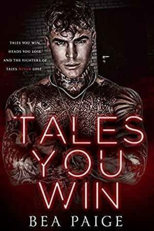 Tales You Win by Bea Paige