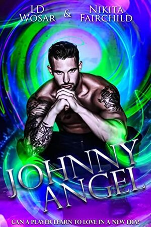 Johnny Angel by Nikita Fairchild, L.D. Wosar
