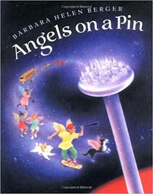 Angels on a Pin by Barbara Helen Berger