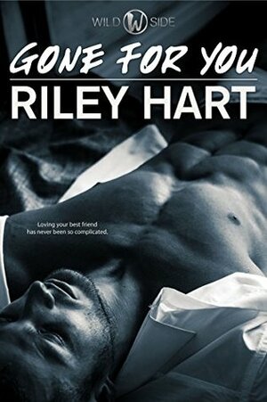 Gone for You by Riley Hart