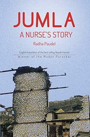 JUMLA: A Nurse's Story by Dev Paudel, Ishan Gurung, Radha Paudel