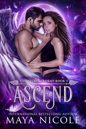 Ascend by Maya Nicole