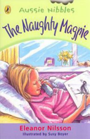 The Naughty Magpie by Eleanor Nilsson