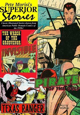 Pete Morisi's Superior Stories by J. H. Ingraham, William Clark Russell, O. Henry