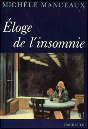 Eloge de l'insomnie by Michèle Manceaux