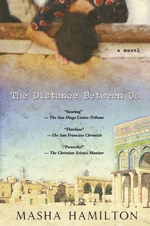 The Distance Between Us by Masha Hamilton