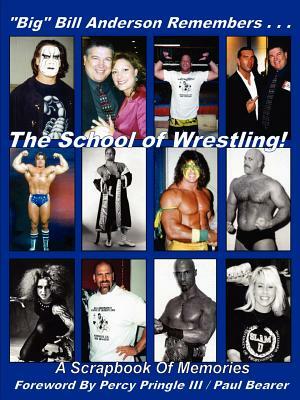 Big Bill Anderson Remembers...the School of Wrestling by Bill Anderson