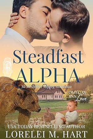 Steadfast Alpha by Lorelei M. Hart, Lorelei M. Hart