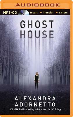 Ghost House by Alexandra Adornetto