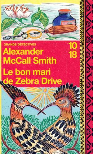 Le bon mari de Zebra Drive by Alexander McCall Smith, Elizabeth Kern