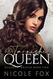 Tarnished Queen by Nicole Fox