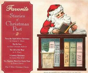 Favorite Stories of Christmas Past by Clement C. Moore, Alan Sklar, O. Henry, Hans Christian Andersen, Louisa May Alcott