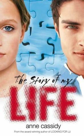 The Story of My Life by Anne Cassidy