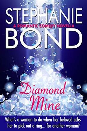 Diamond Mine by Stephanie Bond