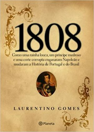 1808 by Laurentino Gomes